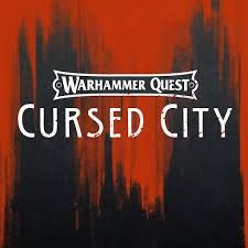 Warhammer Quest: Cursed City