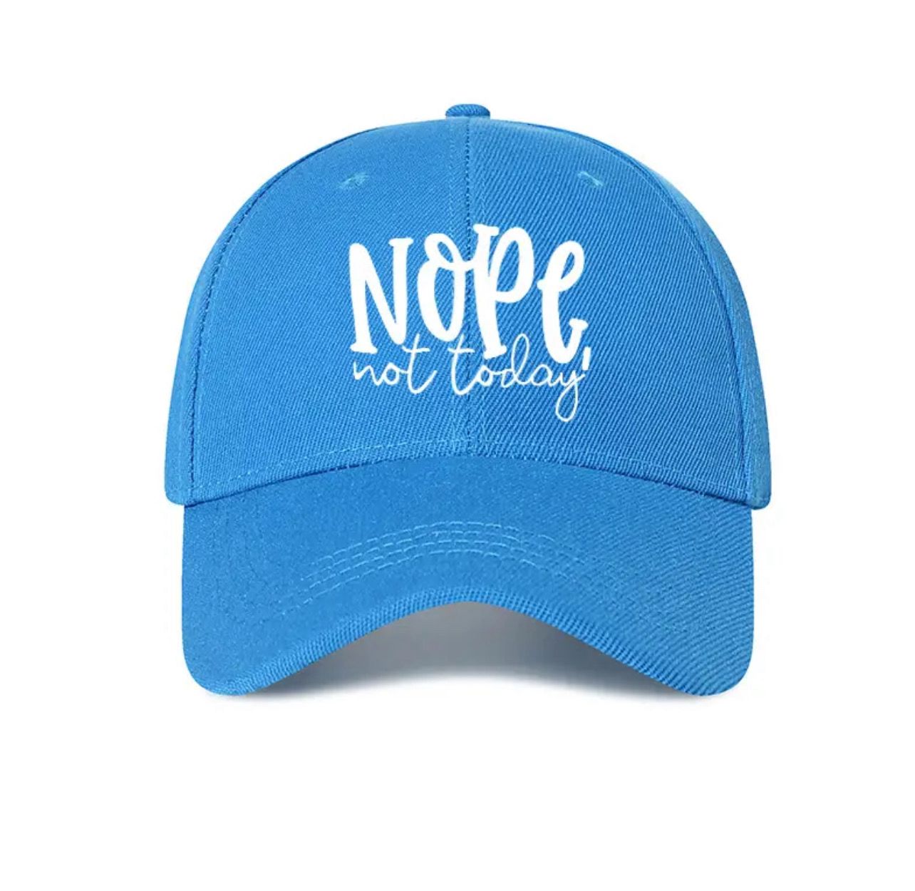 NOT TODAY HAT