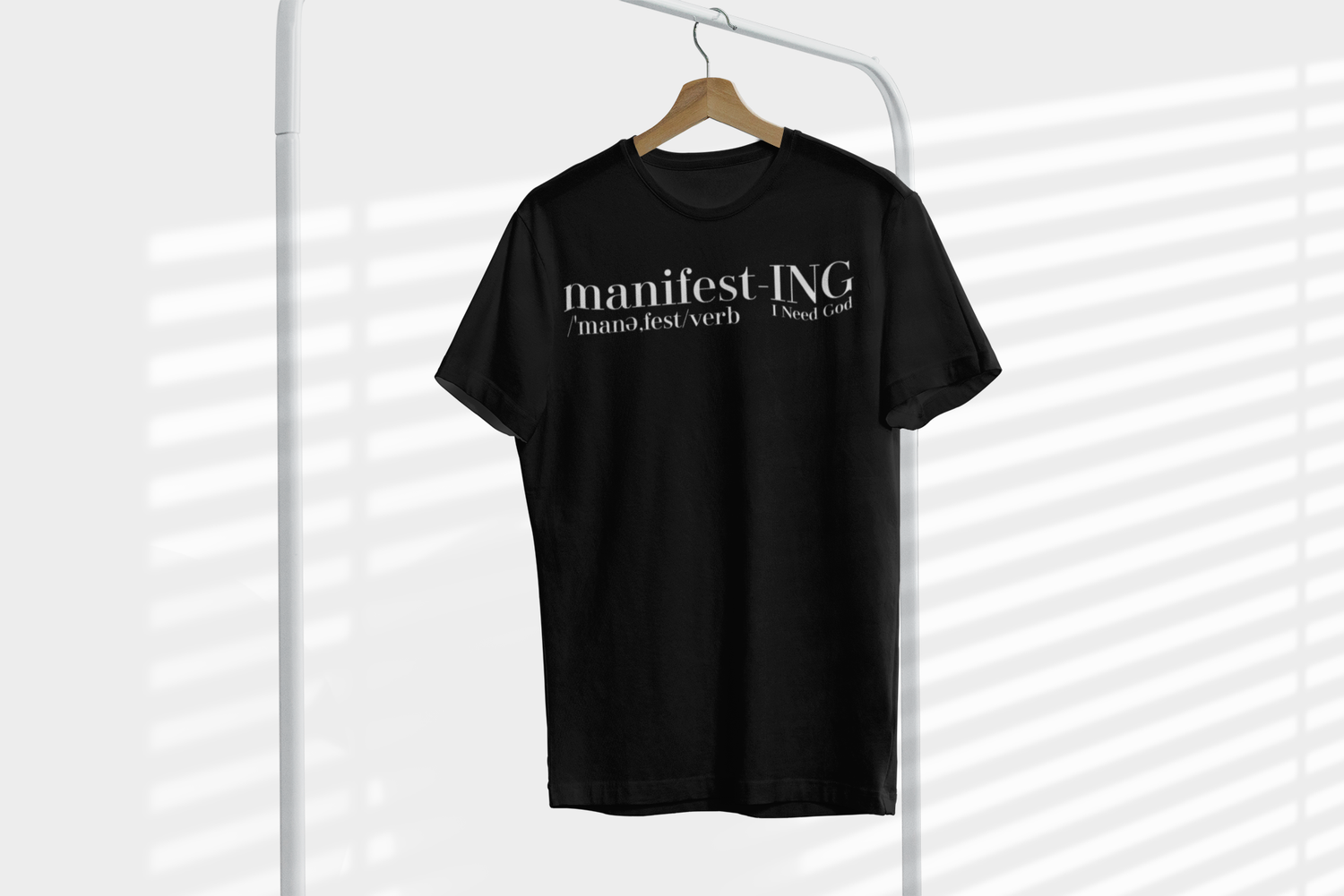 manifest-ING &quot;I Need God&quot; T-Shirt