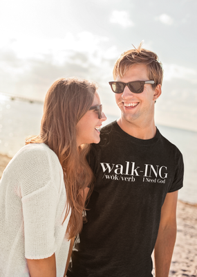 walk-ING "I Need God" T-Shirt