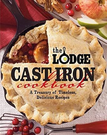 Cookbook - The Lodge Cast Iron Cookbook