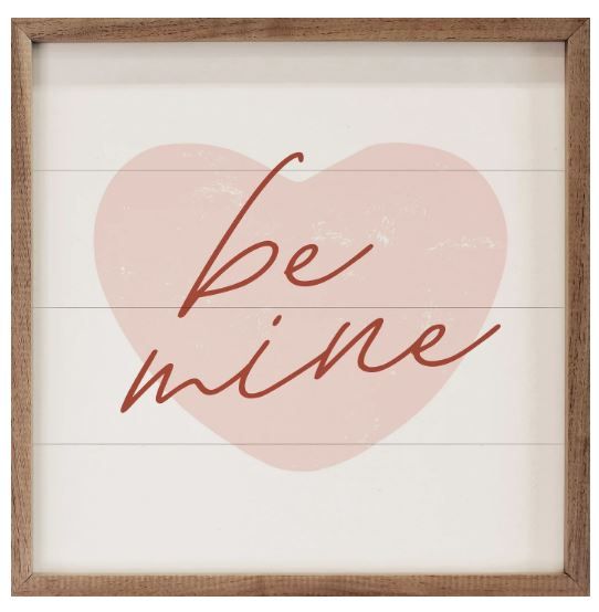 Be Mine Pink Heart Sign 8x8