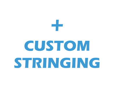 Custom Stringing