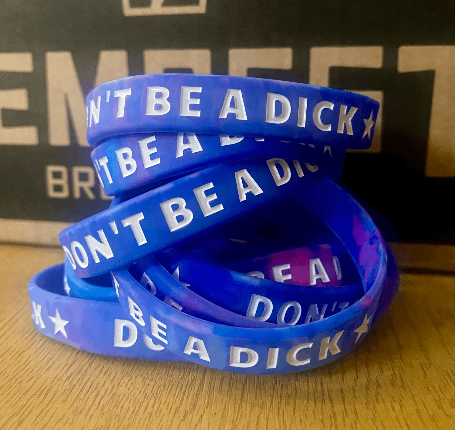 &#39;Don&#39;t Be A Dick&#39; wristband