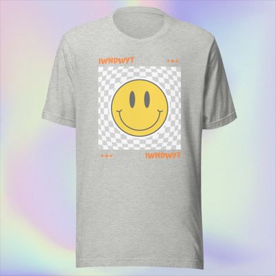 IWNDWYT Smiley Unisex t-shirt