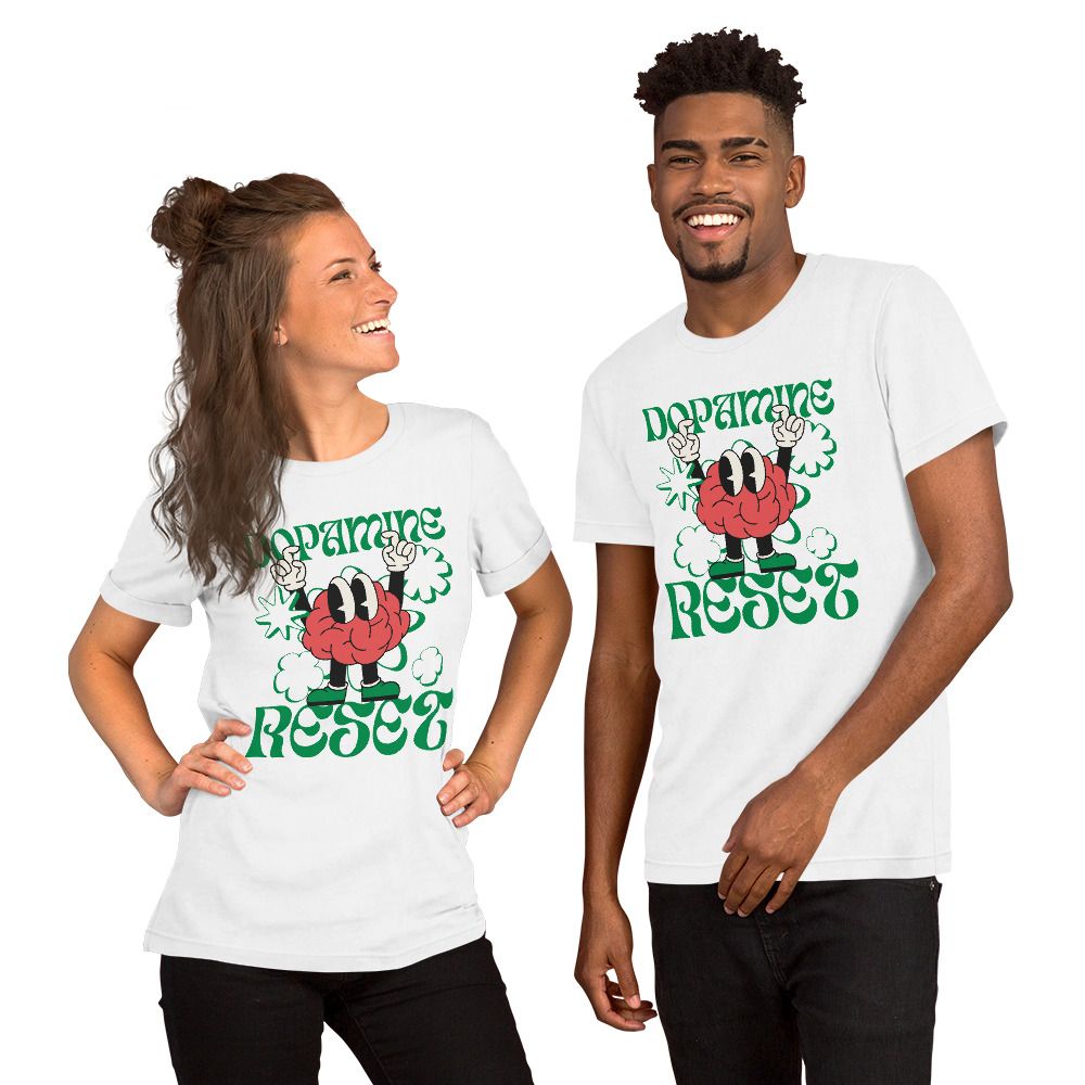 Dopamine Reset Unisex t-shirt