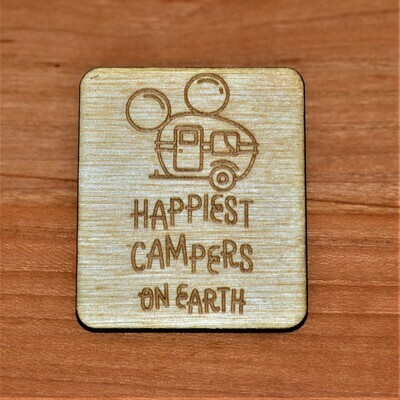 Happiest Campers on Earth Wooden Magnet