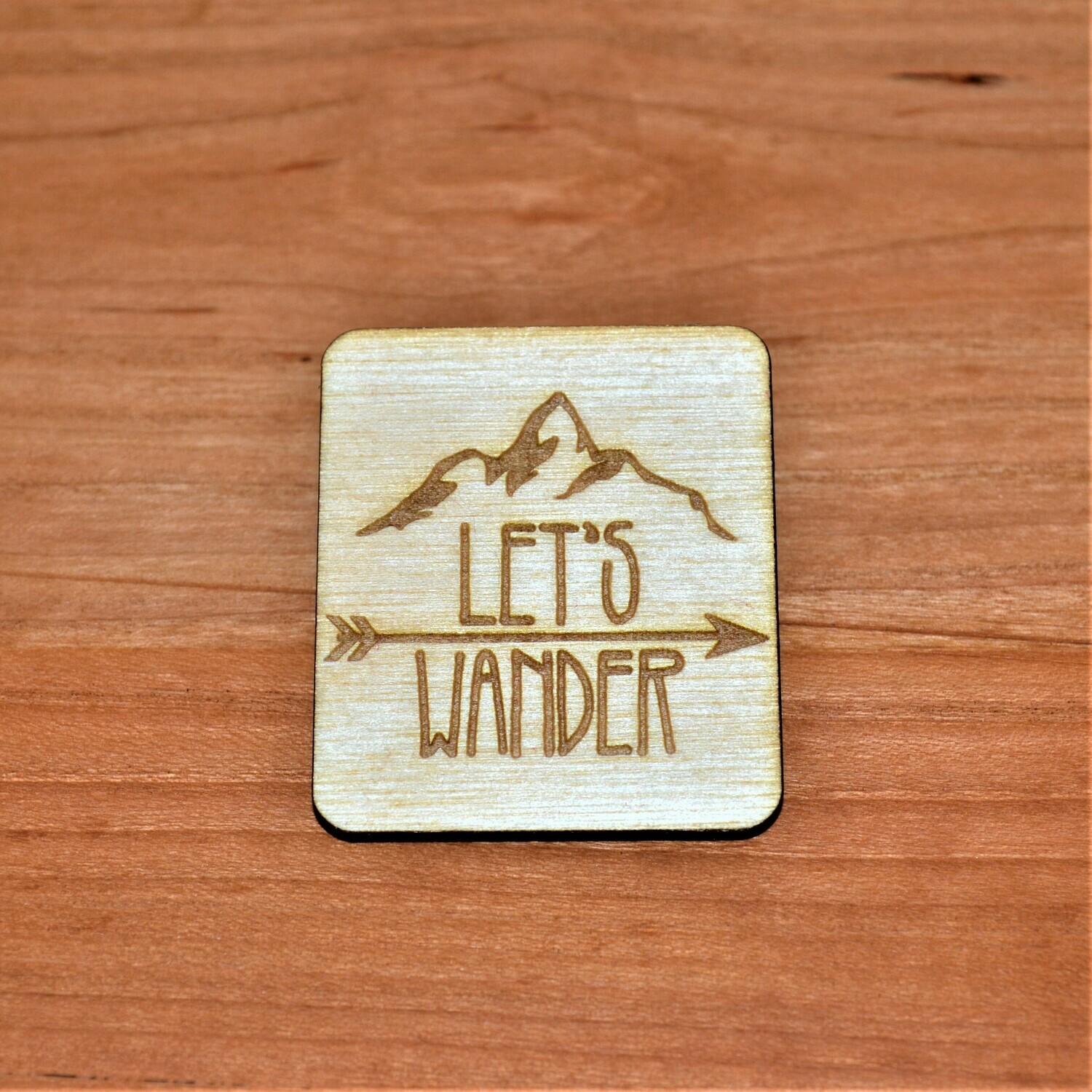Let's Wander Wooden Magnet
