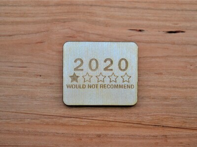 2020 Would Not Recommend  Wooden Magnet