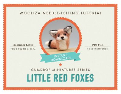Little Red Foxes- Needle Felting Tutorial