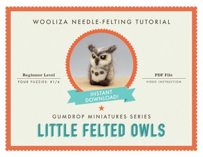 Little Felted Owls- Needle Felting Tutorial