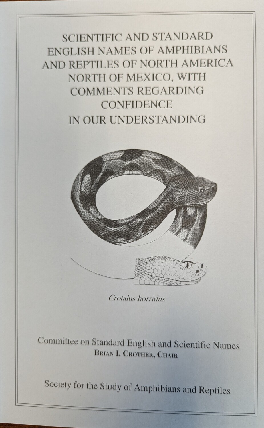 No. 29 Scientific and Standard English Names of Amphibians and Reptiles of North America North of Mexico, with Comments Regarding Confidence in our Understanding (fifth edition)