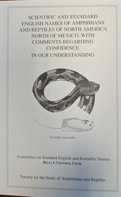 No. 29 Scientific and Standard English Names of Amphibians and Reptiles of North America North of Mexico, with Comments Regarding Confidence in our Understanding (fifth edition)