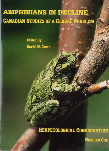 Amphibians in Decline: Canadian Studies of a Global Problem