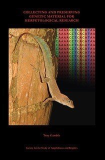 No. 41 Collecting and Preserving Genetic Material for Herpetological Research