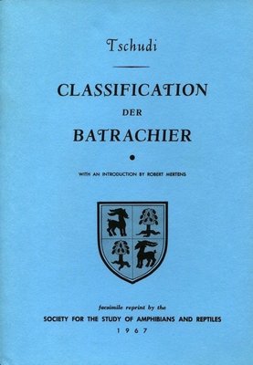 Classification der Batrachier: mit Berucksichtigung der Fossilen Thiere dieser Abtheilung der Reptilien