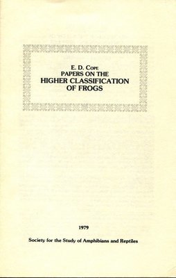 Papers on the Higher Classification of Frogs