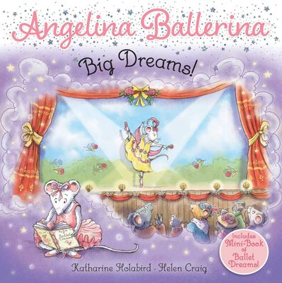 ANGELINA BALLERINA BIG DREAMS BOOK