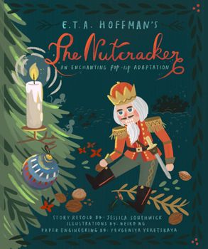 THE NUTCRACKER AN ENCHANTING POP-UP BOOK