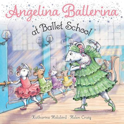 ANGELINA BALLERINA AT BALLET SCHOOL BOOK