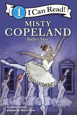 MISTY COPELAND: BALLET STAR