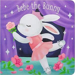 BEBE THE BUNNY BOARD BOOK