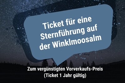 Ticket für eine Sternführung auf der Winklmoosalm