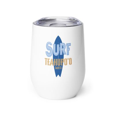 Surf Teahupo&#39;o, Surfing Teahupo&#39;o in Tahiti, Surfboard Wine Tumbler