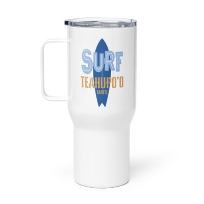 Surf Teahupo&#39;o, Surfing Teahupo&#39;o in Tahiti, Surfboard Travel Mug with a Handle