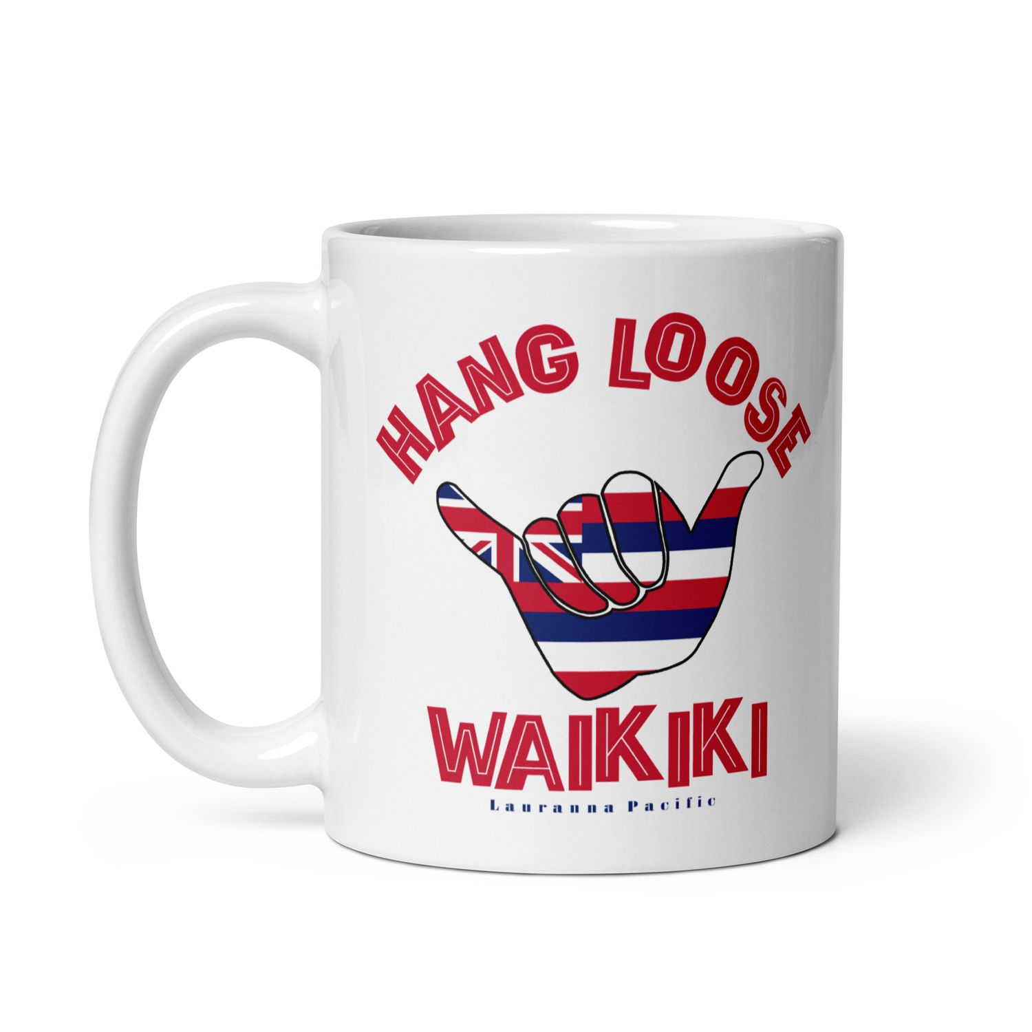 Waikiki Shaka Hang Loose Hawaiian Flag White Coffee Mug