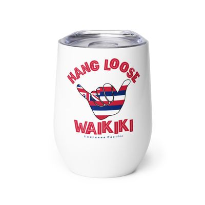 Waikiki Shaka Hang Loose Hawaiian Flag Wine Tumbler