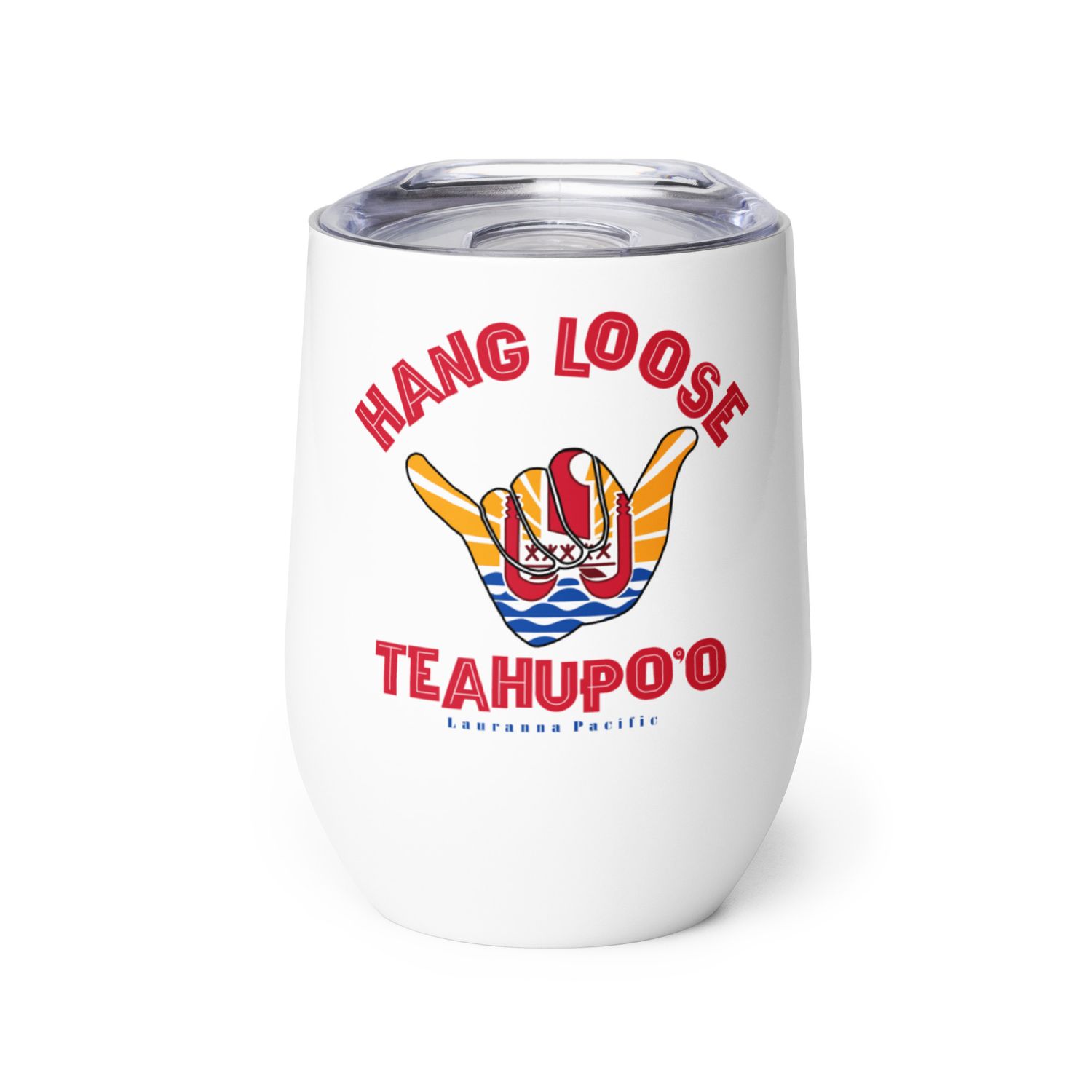 Teahupoo Shaka Hang Loose Tahiti Flag Wine Tumbler