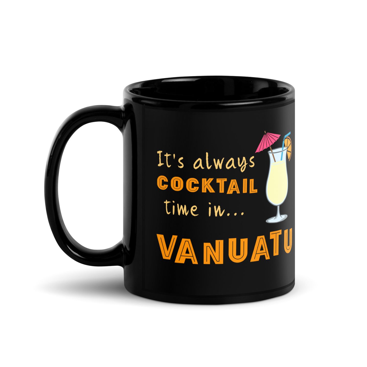 Its Always Cocktail Time in Vanuatu, Tropical Cocktail Vibes Black Coffee Mug