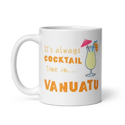 Its Always Cocktail Time in Vanuatu, Tropical Cocktail Vibes White Coffee Mug