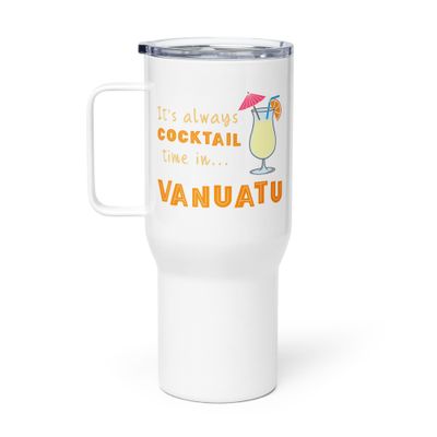 Its Always Cocktail Time in Vanuatu, Tropical Cocktail Vibes Travel Mug with a Handle
