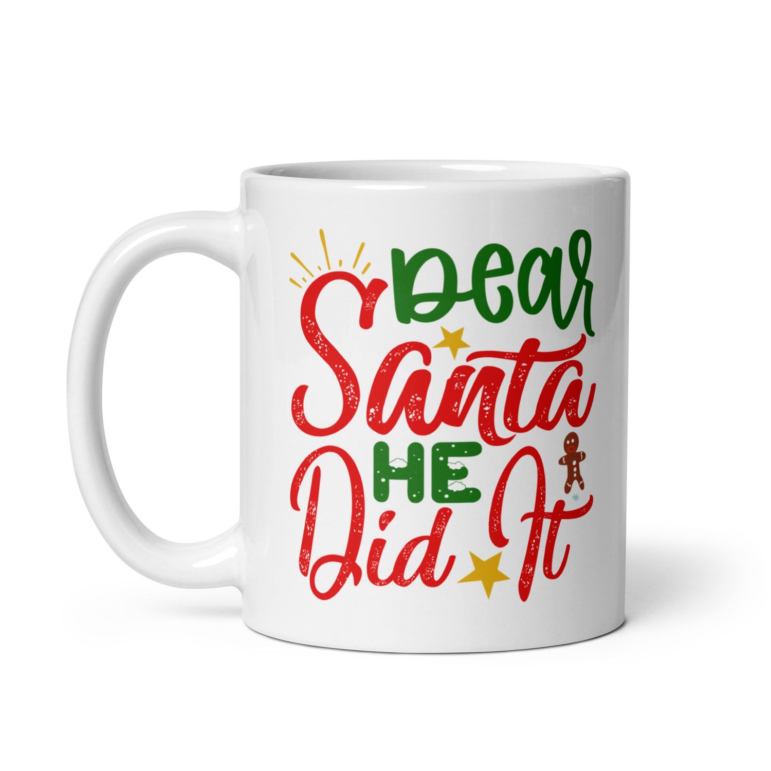 Dear Santa He Did It White Coffee Mug