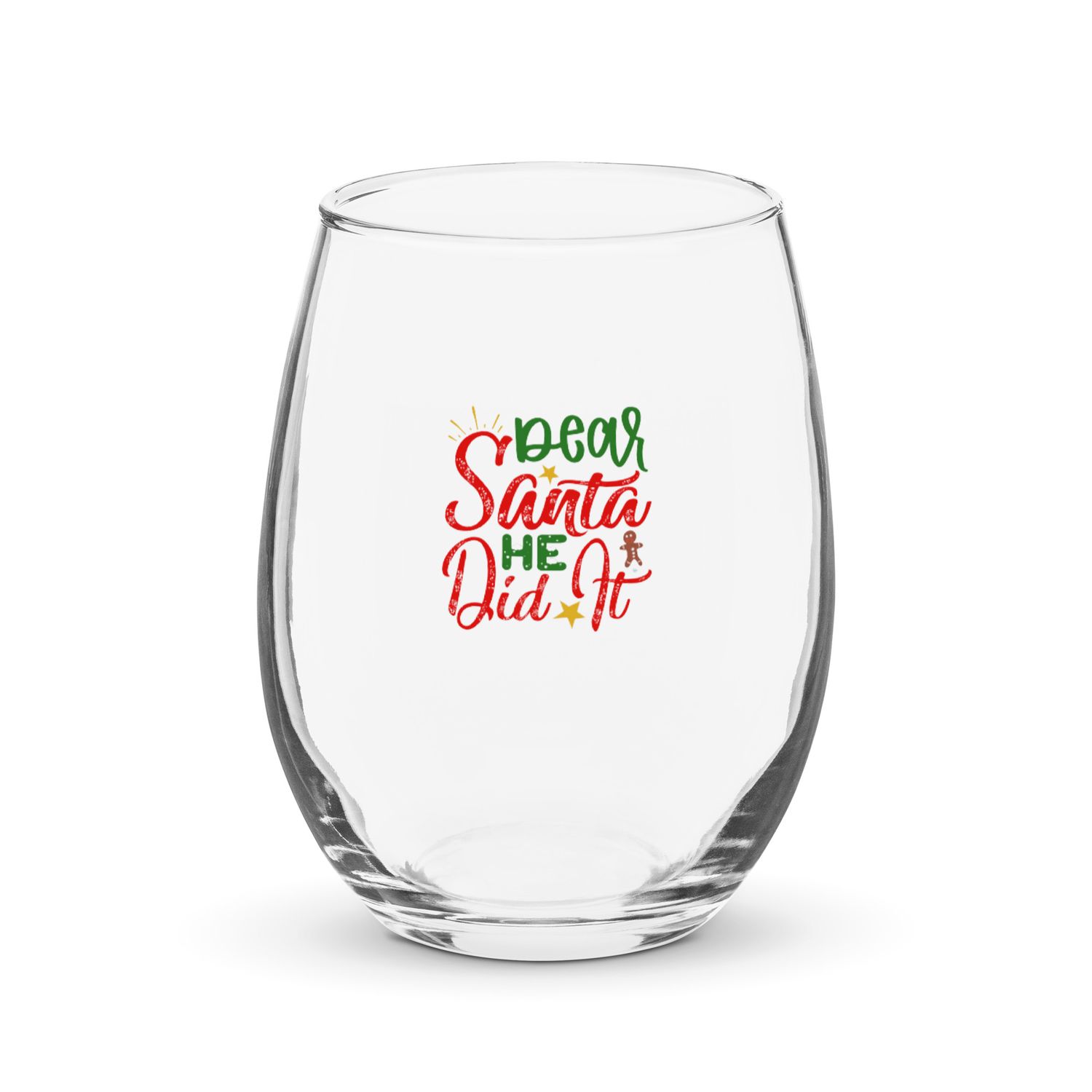 Dear Santa He Did It Stemless Wine Glass