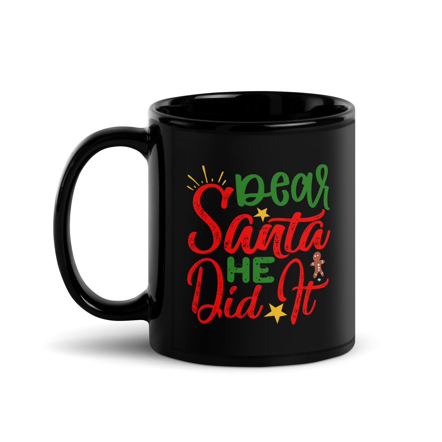 Dear Santa He Did It Black Coffee Mug