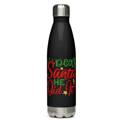 Dear Santa He Did It Stainless Steel Water bottle