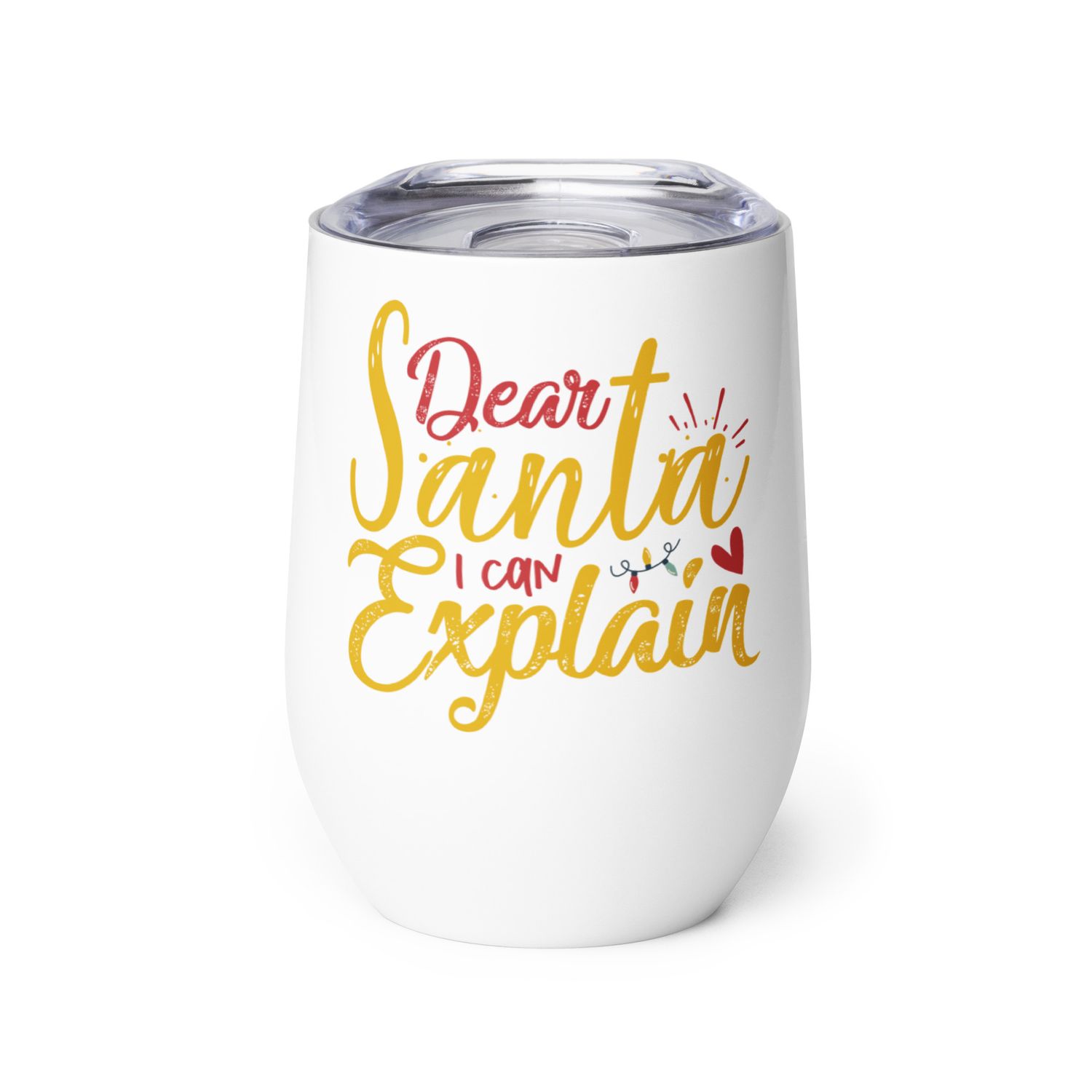 Dear Santa I Can Explain Wine Tumbler - Christmas Wine Tumbler