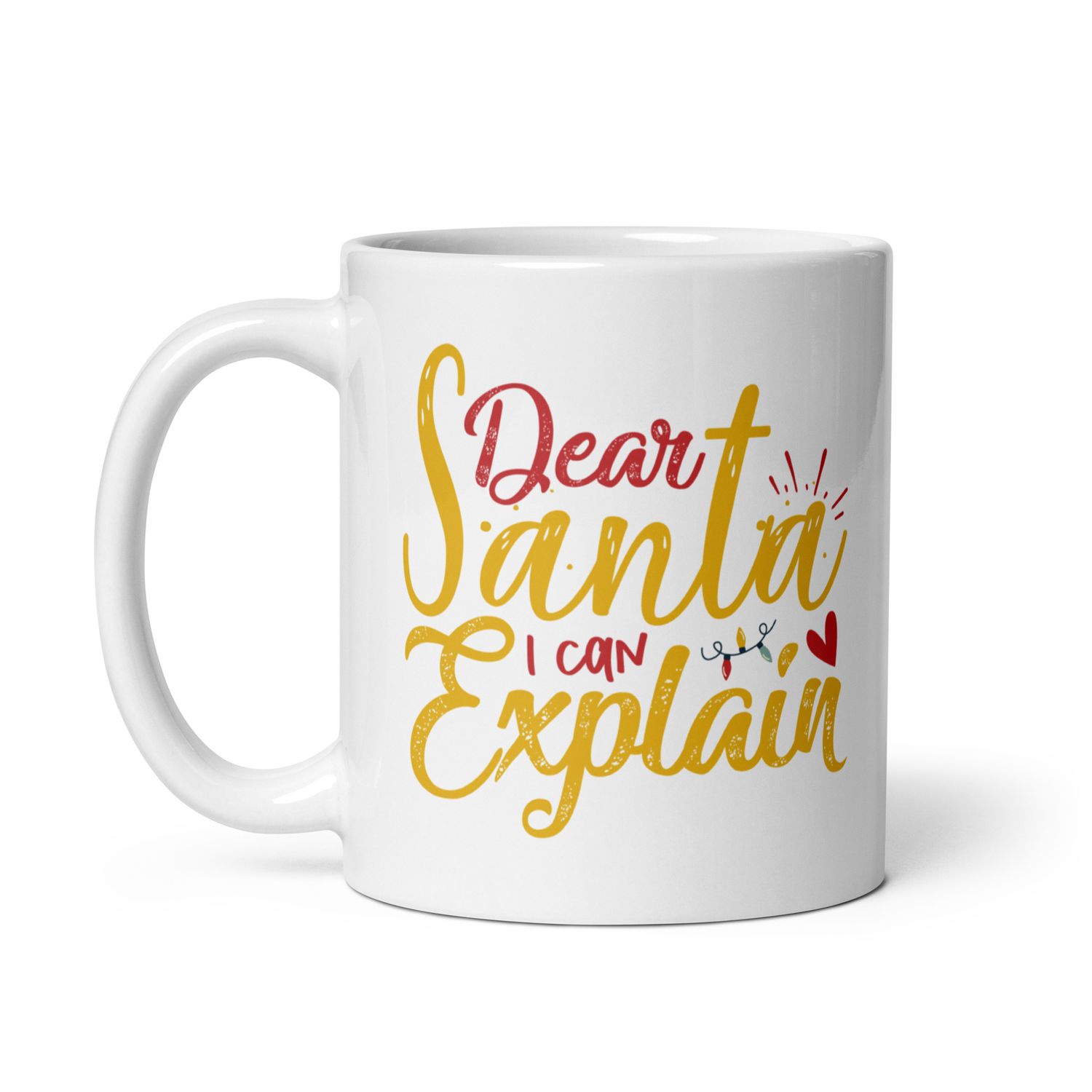 Dear Santa I Can Explain White Coffee Mug - Christmas Mug