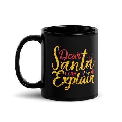 Dear Santa I Can Explain Black Coffee Mug - Christmas Mug