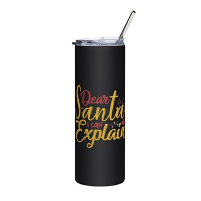 Dear Santa I Can Explain Stainless Steel Tumbler - Christmas Tumbler