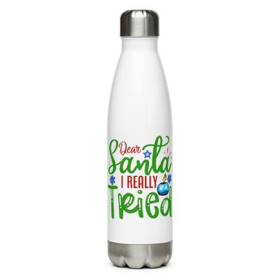 Dear Santa I Really Tried Stainless Steel Water Bottle - Christmas Water Bottle