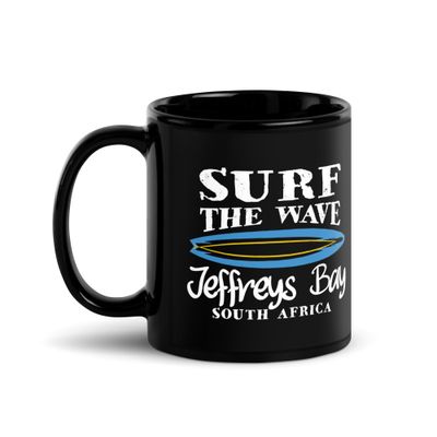 Surf Jeffreys Bay, Surf The Wave Jeffreys Bay South Africa Black Coffee Mug