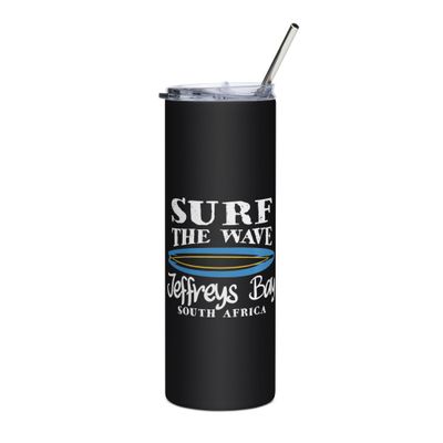 Surf Jeffreys Bay, Surf The Wave Jeffreys Bay South Africa Stainless Steel Tumbler