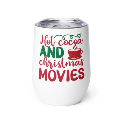 Hot Cocoa and Christmas Movies Wine Tumbler