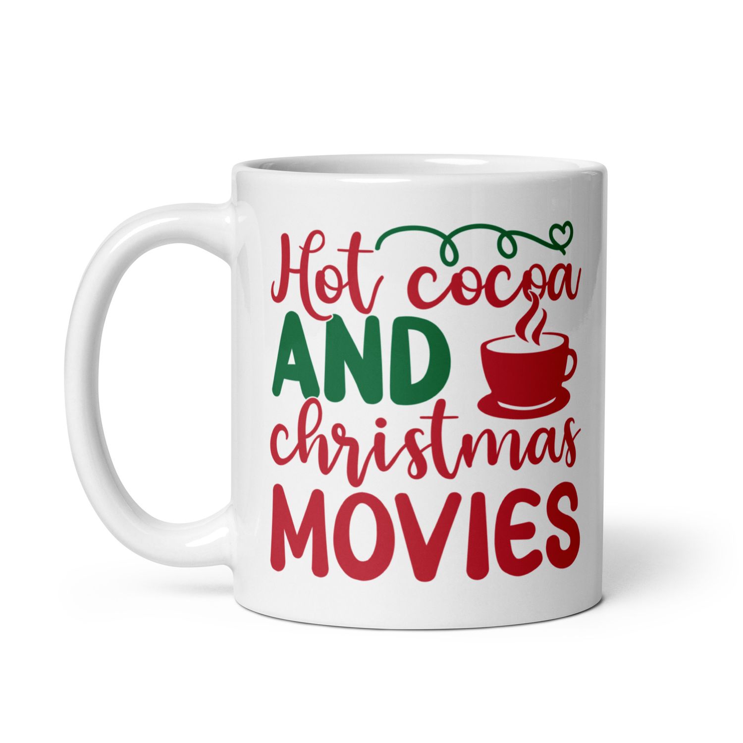 Hot Cocoa and Christmas Movies White Coffee Mug