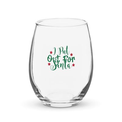 I Put Out For Santa Stemless Wine Glass - Christmas Wine Glass