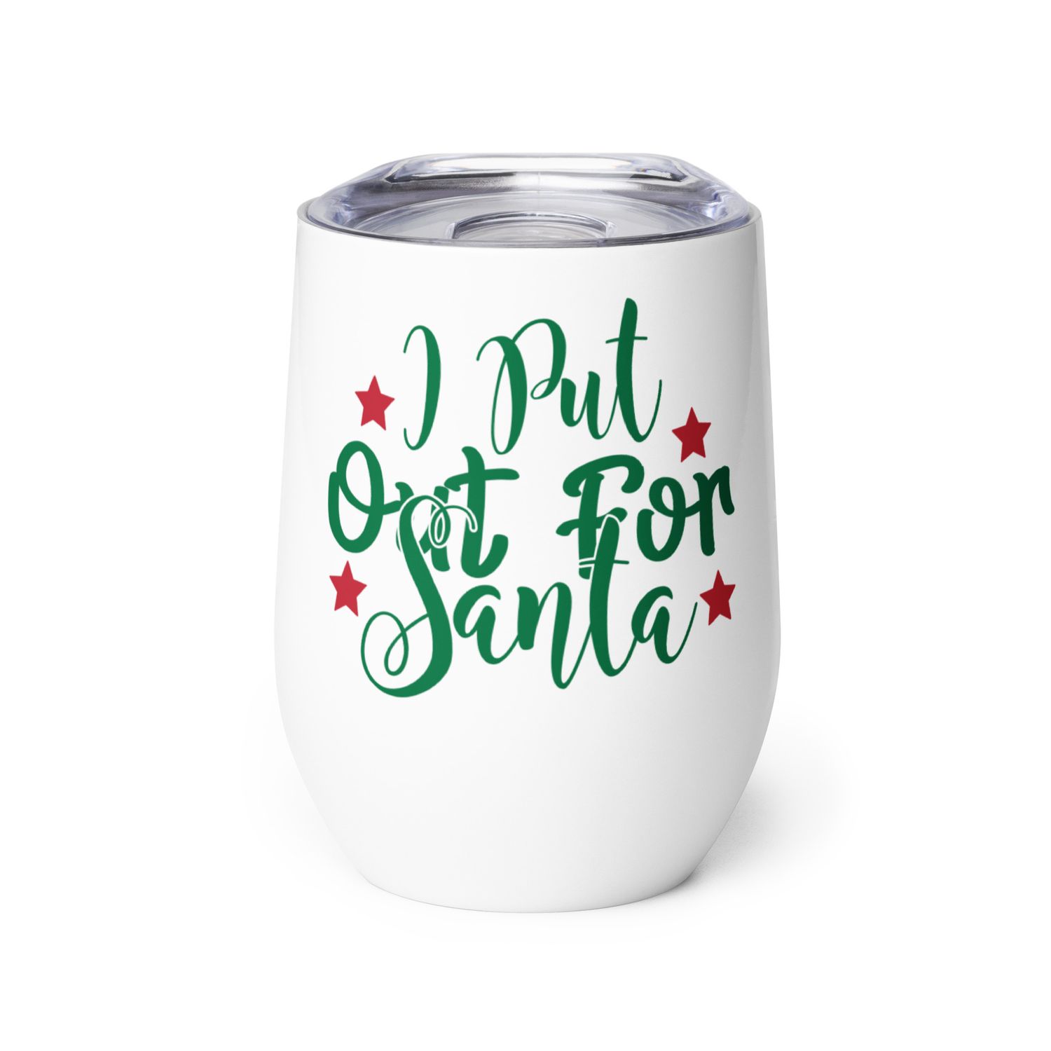 I Put Out For Santa Wine Tumbler - Christmas Tumbler